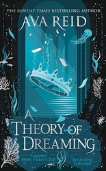 Book cover of A Theory of Dreaming by Ava Reid