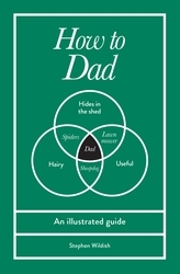 Book cover of How to Dad by Stephen Wildish