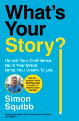 Book cover of What's Your Story? by Simon Squibb