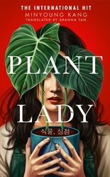 Book cover of Plant Lady by Minyoung Kang