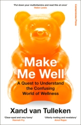 Book cover of Make Me Well by Xand van Tulleken