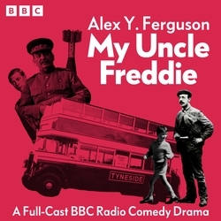 Book cover of My Uncle Freddie: The Complete Series 1-6 by Alex Y. Ferguson