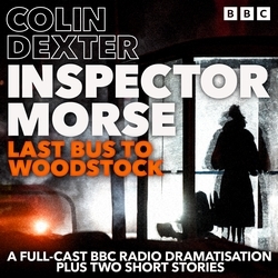 Book cover of Inspector Morse: Last Bus to Woodstock by Colin Dexter