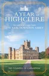 Book cover of A Year At Highclere by The Countess of Carnarvon