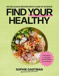 Book cover of Find Your Healthy by Sophie Gastman