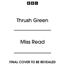 Book cover of Thrush Green by Miss Read