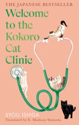 Book cover of Welcome to the Kokoro Cat Clinic by Syou Ishida