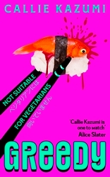 Book cover of Greedy by Callie Kazumi