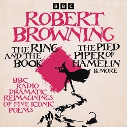 Book cover of Robert Browning: The Ring and the Book, The Pied Piper of Hamelin & more by Robert Browning