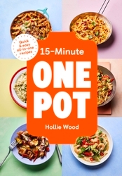 Book cover of 15-Minute One Pot by Hollie Wood