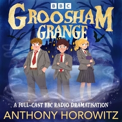 Book cover of Groosham Grange by Anthony Horowitz