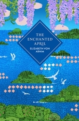 Book cover of The Enchanted April by Elizabeth Von Arnim