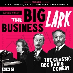 Book cover of The Big Business Lark by Lawrie Wyman