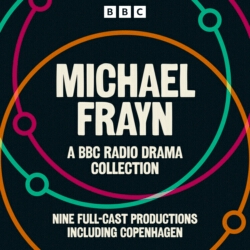 Book cover of Michael Frayn: A BBC Radio Drama Collection by Michael Frayn