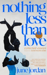 Book cover of Nothing Less Than Love by June Jordan