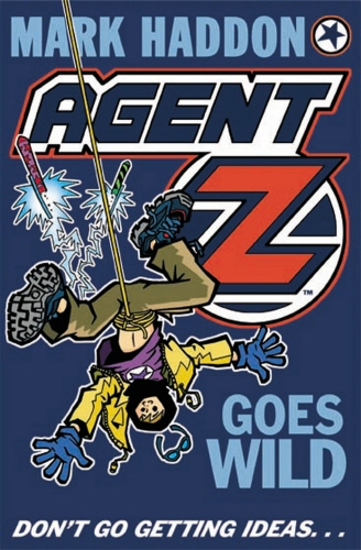 Book cover of #1 - Agent Z Goes Wild by Mark Haddon