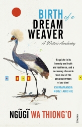 Book cover of Birth of a Dream Weaver by Ngugi wa Thiong'o