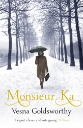Book cover of Monsieur Ka by Vesna Goldsworthy