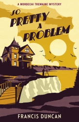 Book cover of So Pretty a Problem by Francis Duncan