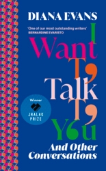 Book cover of I Want to Talk to You by Diana Evans