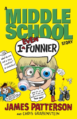 Book cover of #2 - I Even Funnier: A Middle School Story by James Patterson