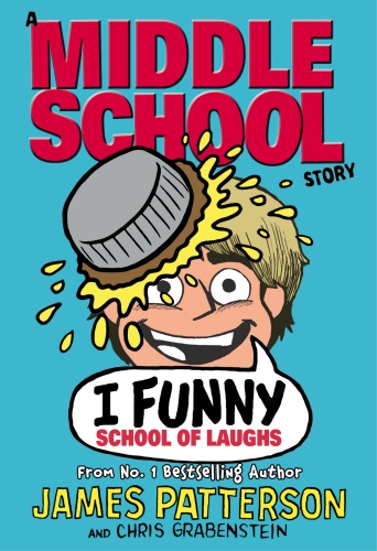 Book cover of #5 - I Funny: School of Laughs by James Patterson