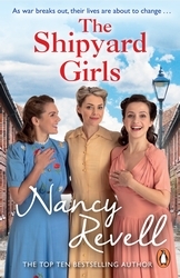 Book cover of The Shipyard Girls by Nancy Revell