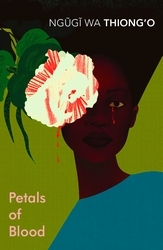 Book cover of Petals of Blood by Ngugi wa Thiong'o