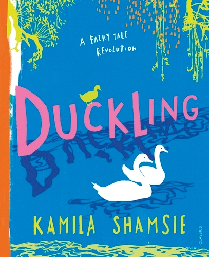 Book cover of Duckling by Kamila Shamsie