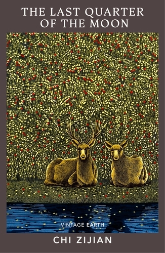 Book cover of The Last Quarter of the Moon by Chi Zijian