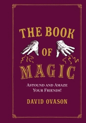 Book cover of The Book of Magic by David Ovason