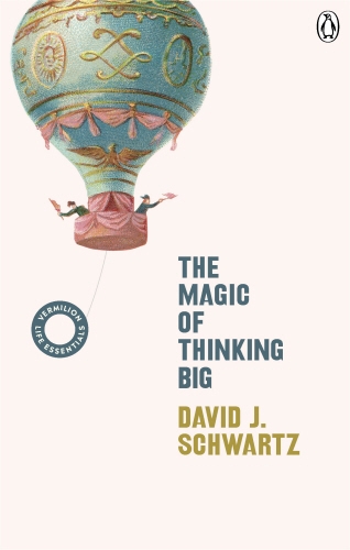 Book cover of #8 - The Magic of Thinking Big by David J Schwartz