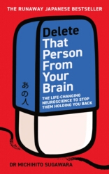 Book cover of Delete That Person From Your Brain by Michihito Sugawara