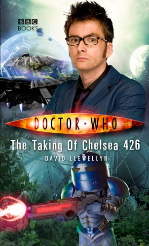 Book cover of #63 - Doctor Who: The Taking of Chelsea 426 by David Llewellyn