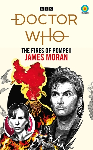 Book cover of #12 - Doctor Who: The Fires of Pompeii (Target Collection) by James Moran