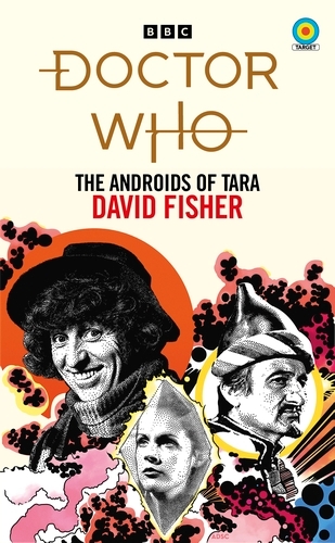 Book cover of #14 - Doctor Who: The Androids of Tara (Target Collection) by David Fisher