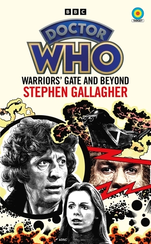 Book cover of #20 - Doctor Who: Warriors’ Gate and Beyond (Target Collection) by Stephen Gallagher