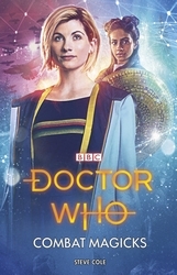 Book cover of Doctor Who: Combat Magicks by Steve Cole
