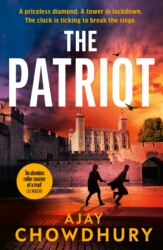 Book cover of The Patriot by Ajay Chowdhury