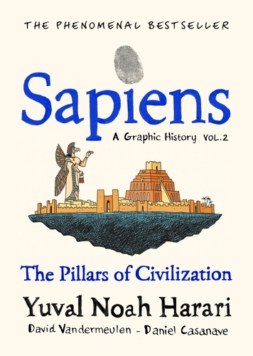 Book cover of #2 - Sapiens A Graphic History, Volume 2 by Yuval Noah Harari