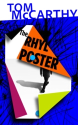 Book cover of The Rhyl Poster by Tom McCarthy