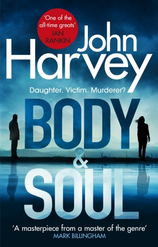 Book cover of #7 - Body and Soul by John Harvey