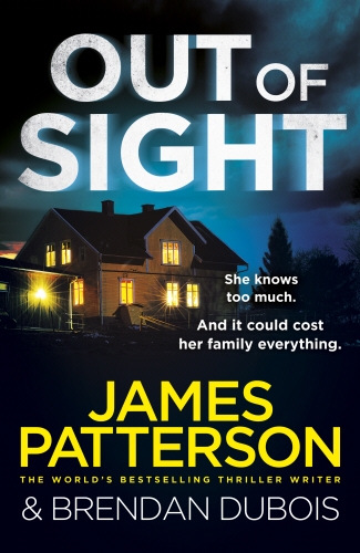 Book cover of #1 - Out of Sight by James Patterson