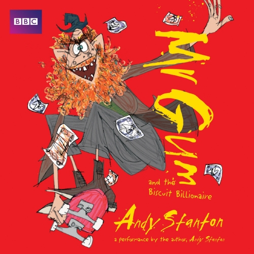 Book cover of #2 - Mr Gum and the Biscuit Billionaire: Children’s Audio Book by Andy Stanton