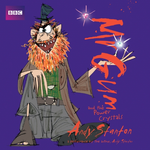 Book cover of #4 - Mr Gum and the Power Crystals: Children’s Audio Book by Andy Stanton