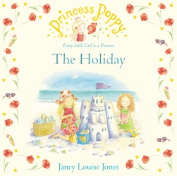 Book cover of Princess Poppy: The Holiday by Janey Louise Jones