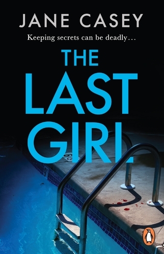 Book cover of #3 - The Last Girl by Jane Casey