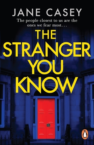 Book cover of #4 - The Stranger You Know by Jane Casey