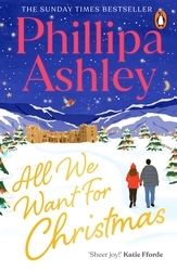 Book cover of All We Want for Christmas by Phillipa Ashley