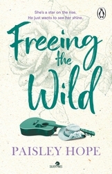 Book cover of Freeing the Wild by Paisley Hope